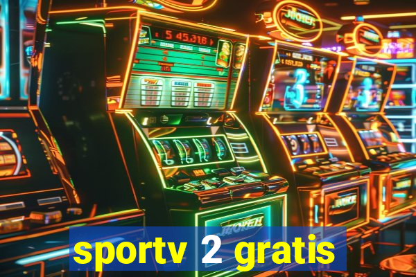 sportv 2 gratis